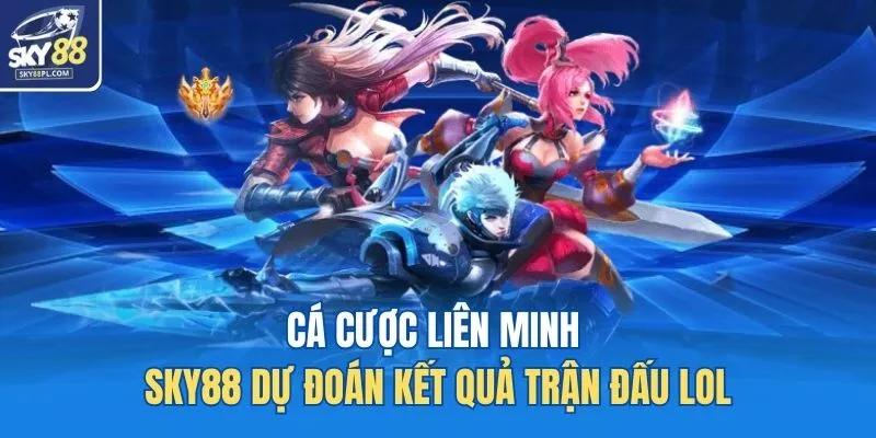 Cá cược Liên Minh